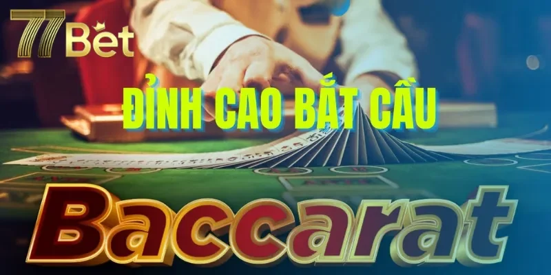 Hình Thức Kéo Baccarat - Kiếm Tiền Dễ Dàng, Lợi Nhuận Nhanh