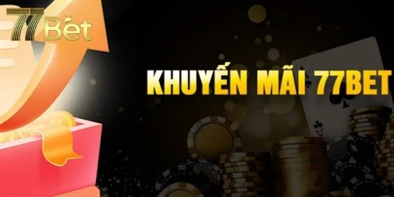 Khuyến Mãi Hot | Khám Phá Chương Trình Ưu Đãi Tại 77Bet